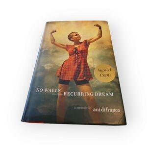 Signed Copy of 'No Walls and the Recurring Dream' by Ani DiFranco
